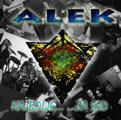 Alek : Najbolje... Za Sad